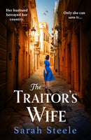 The Traitor's Wife : Heartbreaking WW2 historical fiction with an incredible story inspired by a woman's resistance-9781472294333