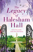The Legacy of Halesham Hall : Shortlisted for Best Historical Romantic Novel at the Romantic Novel Awards 2023-9781472294845