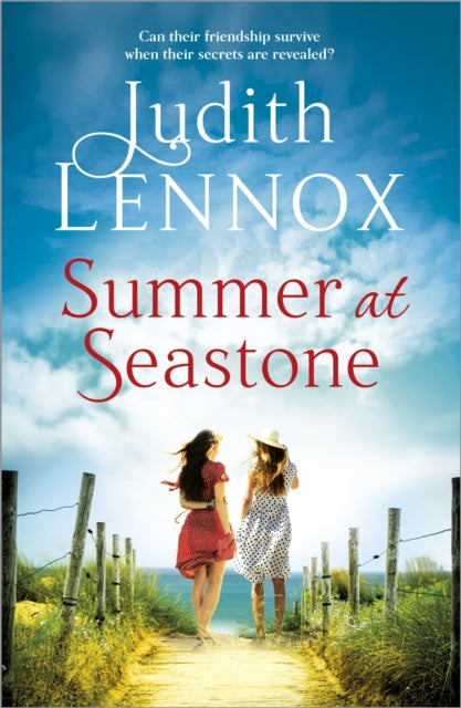 Summer at Seastone : A mesmerising tale of the enduring power of friendship and a love that stems from the Second World War-9781472298263
