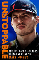 Unstoppable : The Ultimate Biography of Three-Time F1 World Champion Max Verstappen-9781472299048