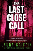The Last Close Call : The clock is ticking in this page-turning romantic thriller-9781472299710