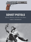 Soviet Pistols : Tokarev, Makarov, Stechkin and others-9781472853486