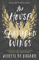 The House of Shattered Wings : An epic fantasy murder mystery set in the ruins of fallen Paris-9781473212572