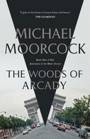 The Woods of Arcady-9781473213357