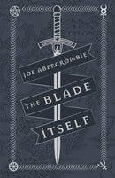The Blade Itself : Collector's Tenth Anniversary Limited Edition-9781473216785