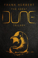 The Great Dune Trilogy : The stunning collector's edition of Dune, Dune Messiah and Children of Dune-9781473224469
