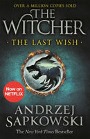 The Last Wish : The bestselling book which inspired season 1 of Netflix's The Witcher-9781473231061