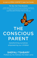 The Conscious Parent : Transforming Ourselves, Empowering Our Children-9781473619388