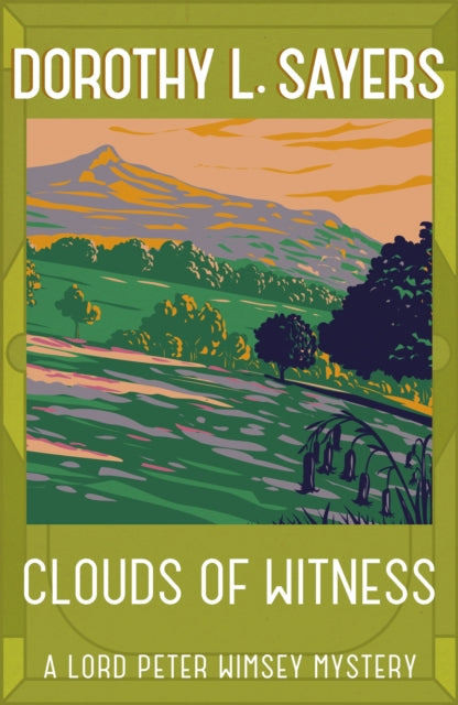 Clouds of Witness : From 1920 to 2023, classic crime at its best-9781473621206