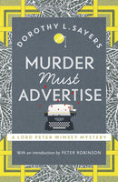 Murder Must Advertise : Classic crime fiction at its best-9781473621381