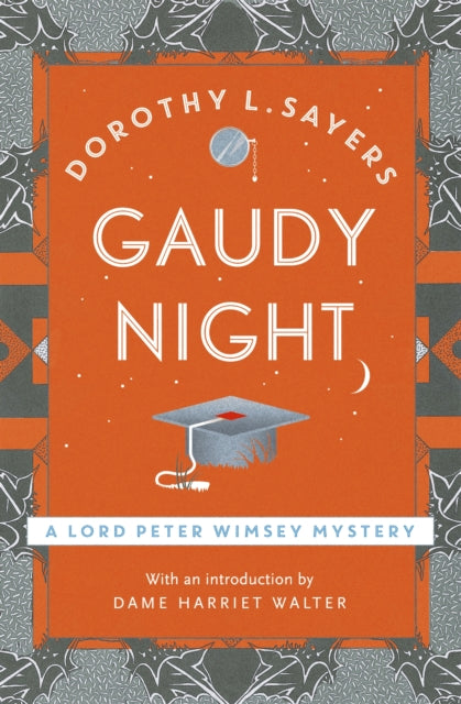 Gaudy Night : the classic Oxford college mystery-9781473621404