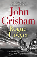 Rogue Lawyer : The breakneck and gripping legal thriller from the international bestselling author of suspense-9781473622883