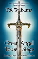 To Green Angel Tower: Siege : Memory, Sorrow & Thorn Book 3-9781473642126