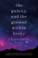 The Galaxy, and the Ground Within : Wayfarers 4-9781473647688