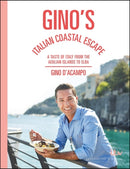 Gino's Italian Coastal Escape : A Taste of Italy from the Aeolian Islands to Elba-9781473661516