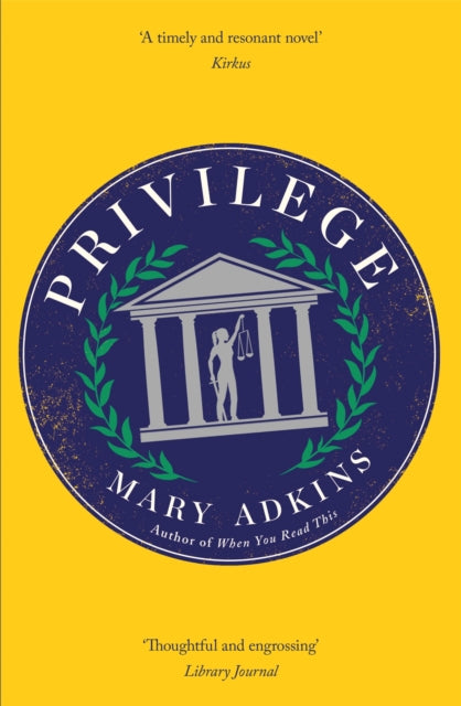Privilege : A smart, sharply observed novel about gender and class set on a college campus-9781473673373