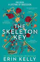The Skeleton Key : A family reunion ends in murder; gripping psychological suspense from the Sunday Times top ten bestselling author-9781473680920