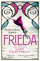 Frieda : the original Lady Chatterley-9781473681026