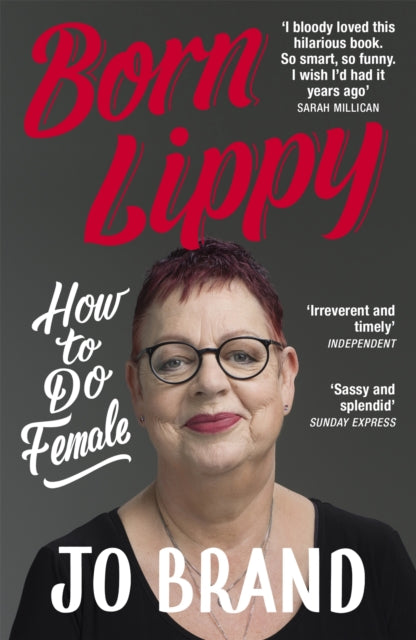 Born Lippy : How to Do Female-9781473687738