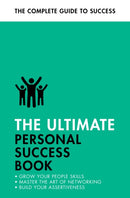 The Ultimate Personal Success Book : Make an Impact, Be More Assertive, Boost your Memory-9781473689374