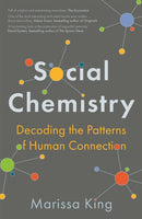 Social Chemistry : The enlightening new book about human connection, perfect for fans of Daniel Goleman-9781473689541