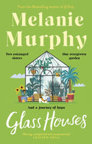 Glass Houses : Two estranged sisters, one overgrown garden and a journey of hope-9781473691827