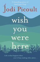 Wish You Were Here : The Sunday Times bestseller readers are raving about-9781473692503