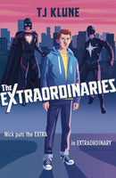 The Extraordinaries : An astonishing young adult superhero fantasy from the author of The House on the Cerulean Sea-9781473693067