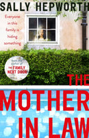The Mother-in-Law : everyone in this family is hiding something-9781473697003