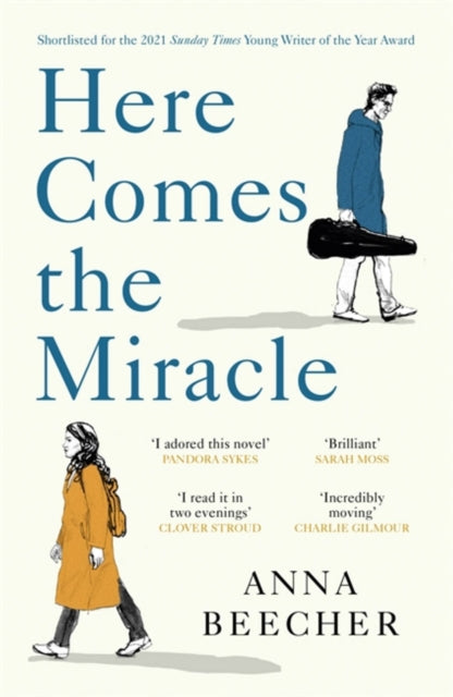 Here Comes the Miracle : Shortlisted for the 2021 Sunday Times Young Writer of the Year Award-9781474610643