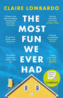 The Most Fun We Ever Had : Now a Reese Witherspoon Book Club Pick-9781474611886