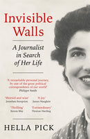 Invisible Walls : A Journalist in Search of Her Life-9781474613750