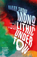 Monolithic Undertow : In Search of Sonic Oblivion-9781474615259
