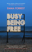 Busy Being Free : A Lifelong Romantic is Seduced by Solitude-9781474620628