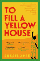 To Fill a Yellow House-9781474621717