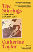 The Stirrings : A Memoir in Northern Time-9781474625302