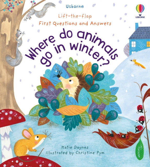 First Questions and Answers: Where Do Animals Go In Winter?-9781474982139