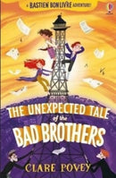 The Unexpected Tale of the Bad Brothers-9781474986502