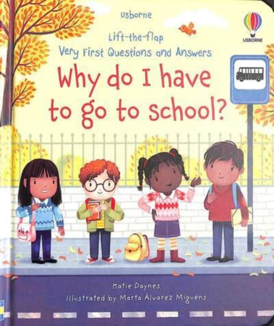 Very First Questions and Answers Why do I have to go to school?-9781474997911