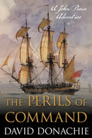 The Perils of Command : A John Pearce Adventure-9781493066261
