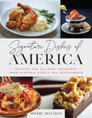 Signature Dishes of America : Recipes and Culinary Treasures from Historic Hotels and Restaurants-9781493072644