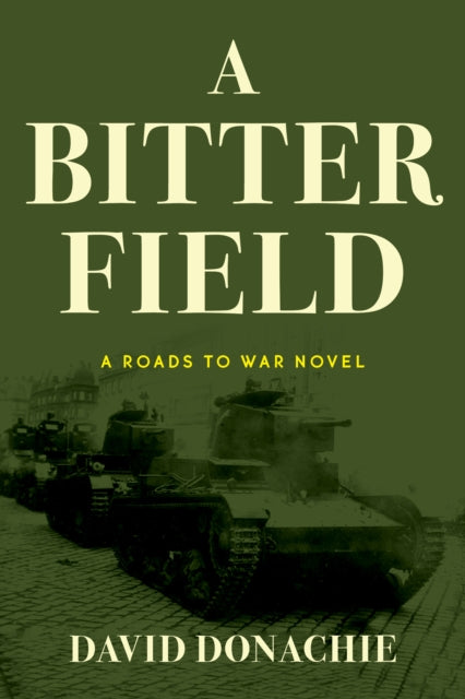 A Bitter Field : A Roads to War Novel-9781493073610