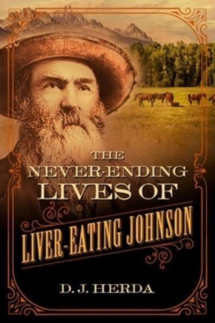 The Never-Ending Lives of Liver-Eating Johnson-9781493074426