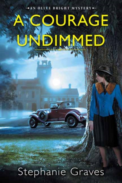 A Courage Undimmed : A WW2 Historical Mystery Perfect for Book Clubs-9781496731562
