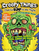 Creepy Things that Go Bump in the Night Coloring Book : Color if you dare Zombies, Skulls, Goblins and Ghouls-9781497206533