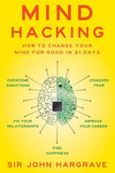 Mind Hacking : How to Change Your Mind for Good in 21 Days-9781501105661