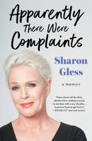 Apparently There Were Complaints : A Memoir-9781501125966