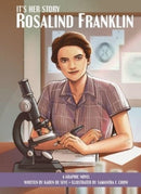 It's Her Story Rosalind Franklin A Graphic Novel-9781503764927
