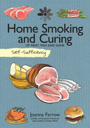 Self-Sufficiency: Home Smoking and Curing : Of Meat, Fish and Game-9781504800365