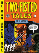 The EC Archives: Two-Fisted Tales Volume 1-9781506721149
